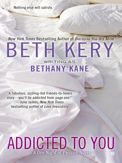 Title details for Addicted to You by Beth Kery - Available